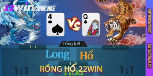 rồng hổ 22win